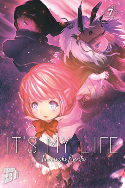 It’s my Life 7 von Narita,  Imomushi, Wetherell,  Janine