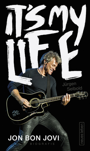 It’s My Life von Bon Jovi,  Jon, Seibold,  Jürgen