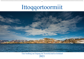 Ittoqqortoormiit – Eine Siedlung am Eingang des Scoresbysund in Grönland (Wandkalender 2021 DIN A2 quer) von Hagen,  Mario