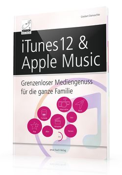 iTunes 12 & Apple Music von Giesbert,  Damaschke
