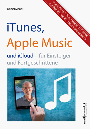 iTunes, Apple Music & iCloud – von Mandl,  Daniel