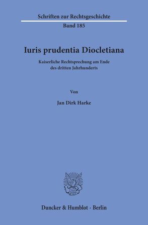 Iuris prudentia Diocletiana. von Harke,  Jan Dirk
