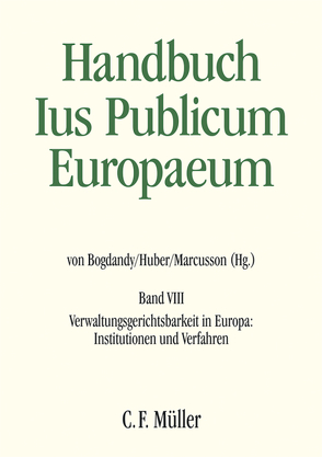 Ius Publicum Europaeum von Behrendt,  Christian, Bogdandy,  Armin von von, Buijze,  Anoeska, Díez Sastre,  Silvia, Fraenkel-Haeberle,  Cristina, Galetta,  Diana-Urania, Guttner,  Michael, Huber,  Peter Michael, Küpper,  Herbert, Langbroek,  Philip, Lissón,  Pjotr, Marcusson,  Lena, Mayer,  LL.M.,  Franz, Olechowski,  Thomas, Popowska,  Bożena, Schindler,  Benjamin, Thomas,  Robert, Willemsen,  Paulien, Ziller,  Jacques