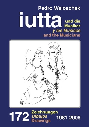 iutta und die Musiker von Waloschek,  Pedro