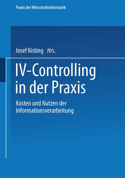 IV-Controlling in der Praxis von Dobschütz,  Leonhard von, Kisting,  Josef, Schmidt,  Eugen