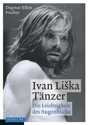 Ivan Liška. Tänzer von Fischer,  Dagmar Ellen