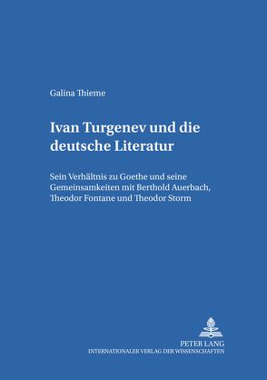 Ivan Turgenev und die deutsche Literatur von Thieme,  Galina