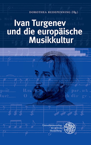 Ivan Turgenev und die europäische Musikkultur von Redepenning,  Dorothea