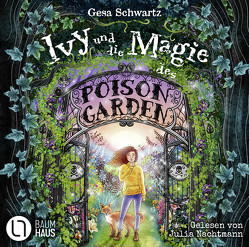 Ivy und die Magie des Poison Garden von Helm,  Alexandra, Schwartz,  Gesa