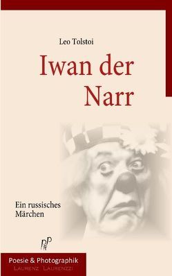 Iwan der Narr von Laurenzzi,  Laurenz, Tolstoi,  Leo