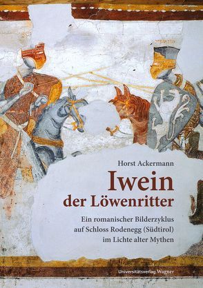 Iwein der Löwenritter von Ackermann,  Horst