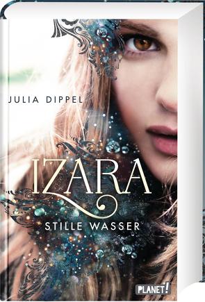 Izara 2: Stille Wasser von Dippel,  Julia