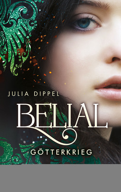 IZARA – Belial – Götterkrieg von Dippel,  Julia
