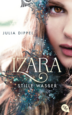 IZARA – Stille Wasser von Dippel,  Julia