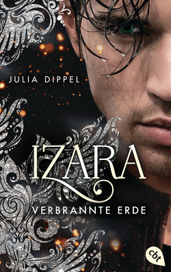 IZARA – Verbrannte Erde von Dippel,  Julia