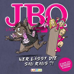 J.B.O. Wer lässt die Sau raus? von Holtschulte,  Michael, Holzmann,  Hannes