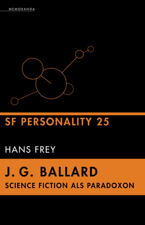 J. G. Ballard – Science Fiction als Paradoxon von Frey,  Hans