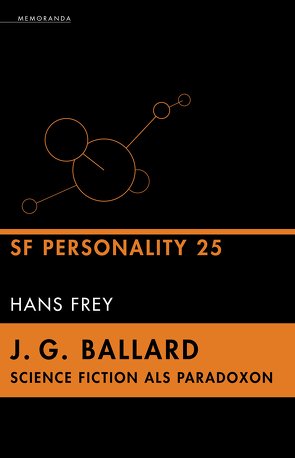 J. G. Ballard – Science Fiction als Paradoxon von Frey,  Hans