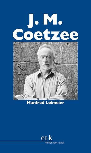J. M. Coetzee von Loimeier,  Manfred, Oesterhelt,  Renate