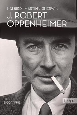 J. Robert Oppenheimer von Binder,  Klaus, Bird,  Kai, Sherwin,  Martin J.