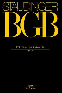 J. von Staudingers Kommentar zum Bürgerlichen Gesetzbuch mit Einführungsgesetz… / Eckpfeiler des Zivilrechts von Beckmann,  Roland Michael, Busche,  Jan, Coester LL.M.,  Michael, et al., Kaiser,  Dagmar, Stoffels,  Markus