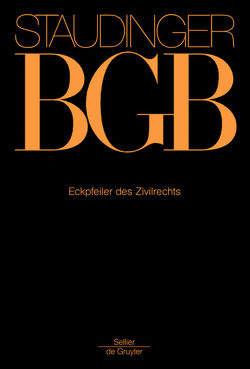 J. von Staudingers Kommentar zum Bürgerlichen Gesetzbuch mit Einführungsgesetz… / Eckpfeiler des Zivilrechts von Beckmann,  Roland Michael, Busche,  Jan, Coester LL.M.,  Michael, et al., Martinek,  Michael