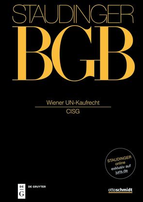 J. von Staudingers Kommentar zum Bürgerlichen Gesetzbuch mit Einführungsgesetz… / Wiener UN-Kaufrecht von Magnus,  Ulrich