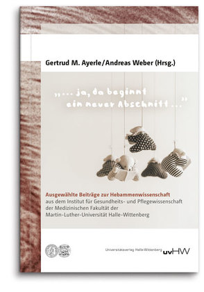 „… ja, da beginnt ein neuer Abschnitt …“ von Ayerle,  Gertrud, Weber,  Andreas