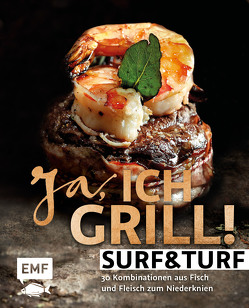 Ja, ich grill – Surf and Turf von Schmelich,  Guido