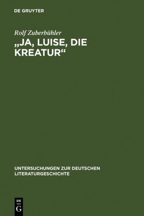 „Ja, Luise, die Kreatur“ von Zuberbühler,  Rolf