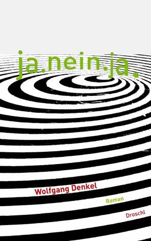 Ja Nein Ja von Denkel,  Wolfgang