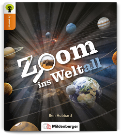 Ja sowas! Zoom ins Weltall von Hubbard,  Ben, Oelschlegel,  Stephanie