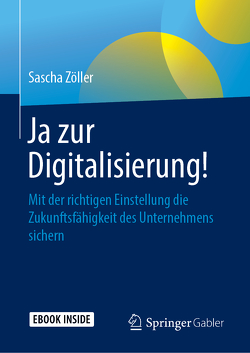 Ja zur Digitalisierung! von Zöller,  Sascha