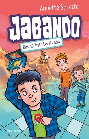 Jabando – Das nächste Level zählt von Fernández,  Daniel, Spratte,  Annette