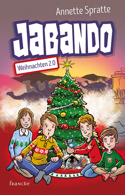 Jabando – Weihnachten 2.0 von Fernández,  Daniel, Spratte,  Annette