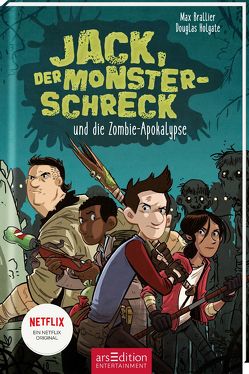 Jack, der Monsterschreck, und die Zombie-Apokalypse von Brallier,  Max, Holgate,  Douglas, Kilian,  Kai