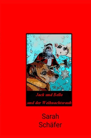 Jack / Jack und Bello (Band 1) von Schäfer,  Sarah