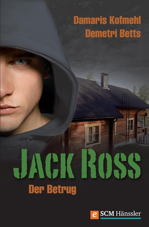 Jack Ross – Der Betrug von Betts,  Demetri, Kofmehl,  Damaris