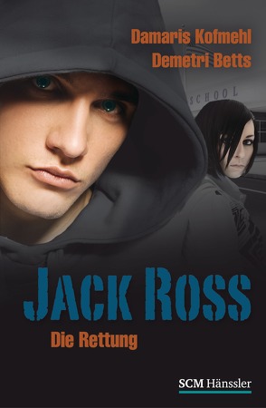 Jack Ross – Die Rettung von Betts,  Demetri, Kofmehl,  Damaris