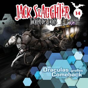 Jack Slaughter – Tochter des Lichts / Draculas großes Comeback von Frey,  Nikola, Richter,  Devon