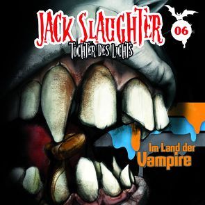 Jack Slaughter – Tochter des Lichts / Im Land der Vampire von Frey,  Nikola, Richter,  Devon