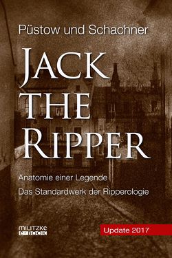 Jack the Ripper von Püstow,  Hendrik, Schachner,  Thomas