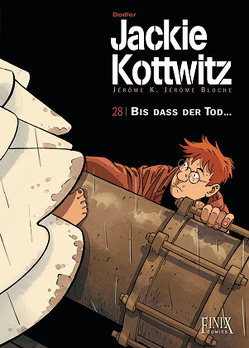 Jackie Kottwitz / Bis das der Tod… von Dodier,  Alain