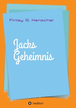 Jacks Geheimnis von Henschel,  Finley Sander