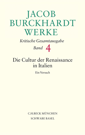 Jacob Burckhardt Werke Bd. 4: Die Cultur der Renaissance in Italien von Burckhardt,  Jacob, Hara,  Kenji, Mangold,  Mikkel, Numata,  Hiroyuki