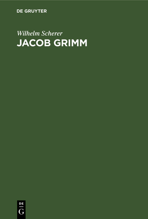 Jacob Grimm von Scherer,  Wilhelm