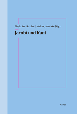 Jacobi und Kant von Jaeschke,  Walter, Sandkaulen,  Birgit