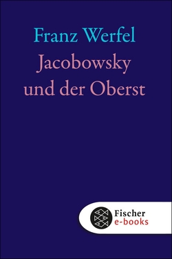 Jacobowsky und der Oberst von Werfel,  Franz