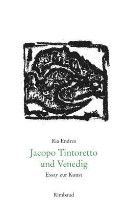Jacopo Tintoretto und Venedig von Endres,  Ria, Hartlieb,  Ingrid, Kostka,  Jürgen