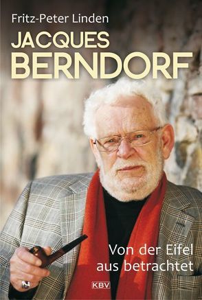 Jacques Berndorf – Von der Eifel aus betrachtet von Linden,  Fritz-Peter